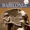 Breve historia de Babilonia (Unabridged) - Juan Luis Montero Fenollós