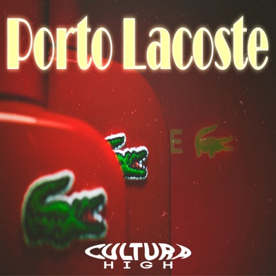 Porto Lacoste (feat. white100 & Kevin Gzv) - Single