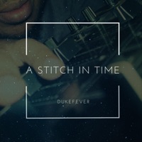 A Stitch in Time - Single - DukeFever