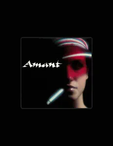 Listen to Amant, watch music videos, read bio, see tour dates & more!