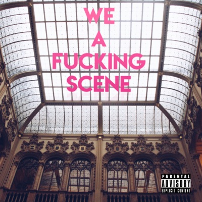 We a Fucking Scene - Single