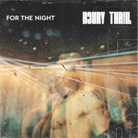 For The Night - Single - H3nry Thr!ll