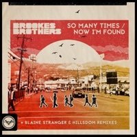 So Many Times / Now I'm Found (Remixes) - EP - Brookes Brothers