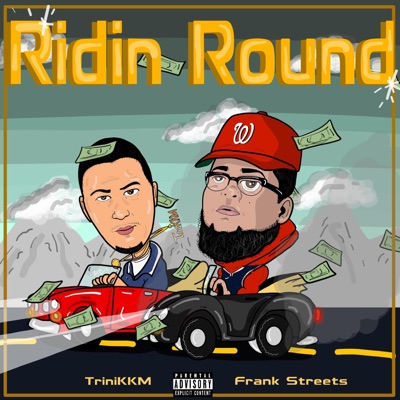 Ridin' Round (feat. TriniKKM) - Single