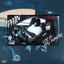 Pain (feat. Big Minutes) Coe
