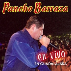 Pancho Barraza - Y Las Mariposas (En Vivo)