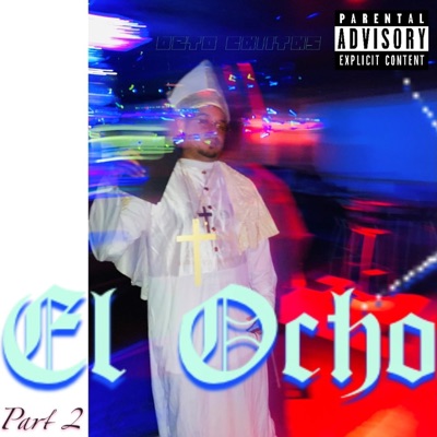 El Ocho, Pt. 2 - EP