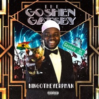Goshen Gatsby - BingoTheYerpman