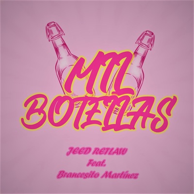 Mil botellas (feat. Brancesito Martínez) [Remix] [Remix] - Single