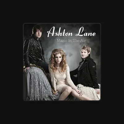 Listen to Ashton Lane, watch music videos, read bio, see tour dates & more!