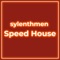 Speed House - sylenthmen lyrics