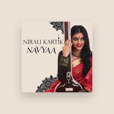 Listen to Nirali Kartik, watch music videos, read bio, see tour dates & more!