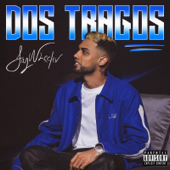 Dos Tragos - Jay Wheeler-Jay Wheeler Dos Tragos - Jay Wheeler-Jay Wheeler