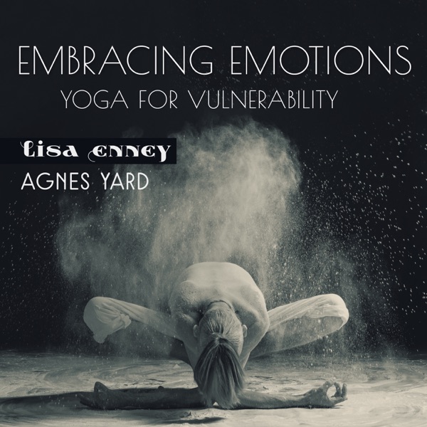 Embracing Emotions: Yoga for Vulnerability