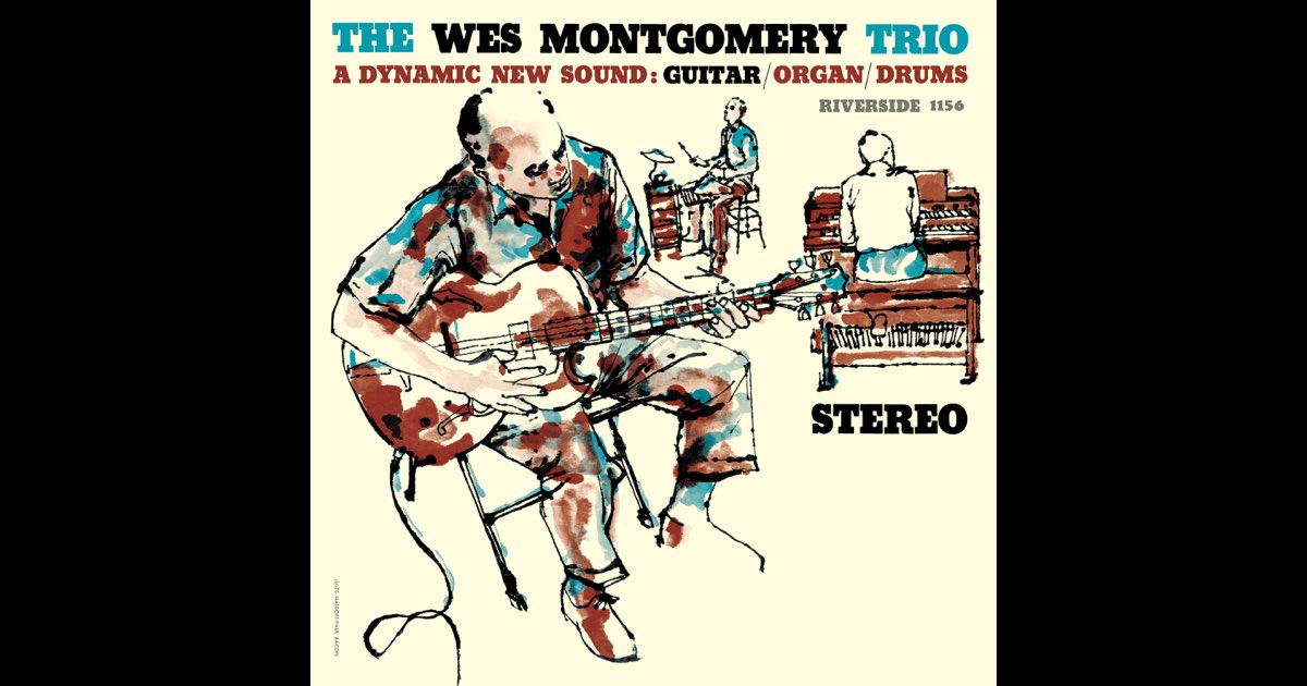 The Wes Montgomery Trio - ザ・ウェス・モンゴメリー・トリオの
