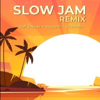 Slow Jam (Remix) - Single - Jeff Joyner, sayomi & Subpop