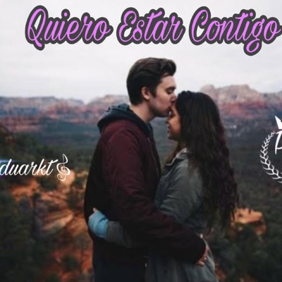 Quiero Estar Contigo (feat. Mc Eduarkt) - Single