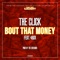 Bout That Money (feat. 4rAx) - The Click lyrics
