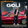 Goli (feat. Deepak Dhillon) - Single