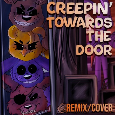 Creepin' Towards the Door - Single