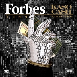 Forbes List (feat. Euro GotIt) Kaso Cash