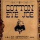 Cotton Eye Joe Single