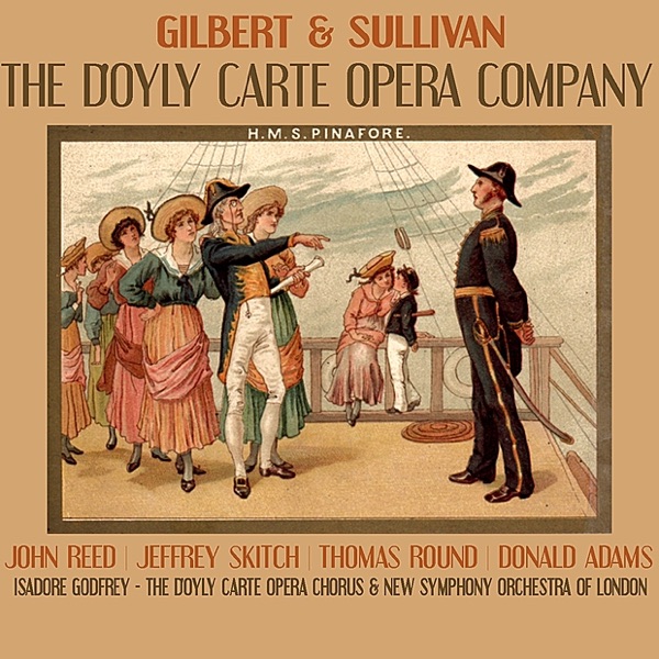 Gilbert, Sullivan: HMS Pinafore