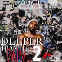 Deeper Than the Pain 2 - Quail Glock