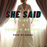 She Said (feat. Freddie Gambini) - Single - Kaakyire A90