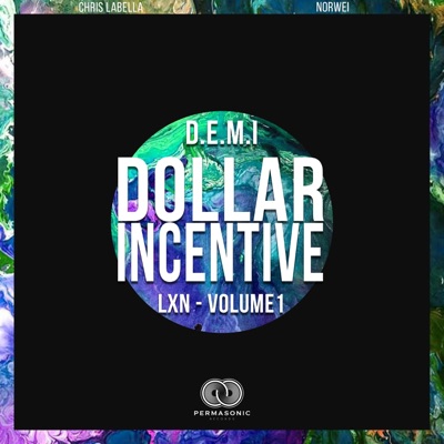 Dollar Incentive (feat. D.E.M.I) - Single