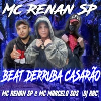 Beat Derruba Casarão - Single - MC Renan SP