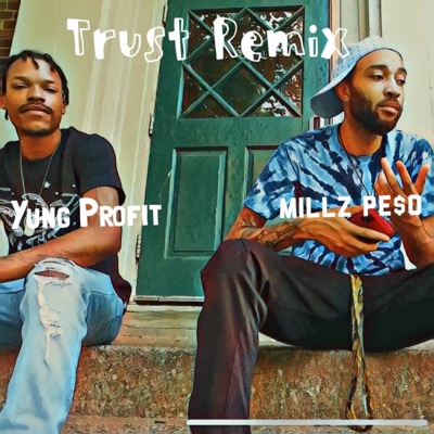 1 Dimensional (feat. Millz Pe$o) [Trust Remix] - Single
