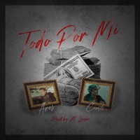 Todo por mi (feat. Conti & M. Lager) - Single - Ares ZGZ