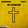 Pa' La Iglesia - JD Con Su Flow & Xtassy