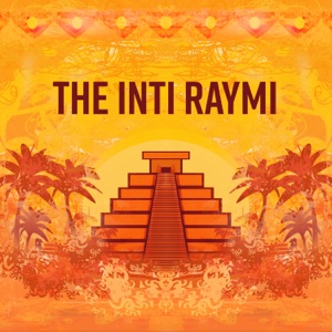 The Inti Raymi - Festival of the Sun