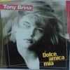 Tony Brina - Pe' sempe io e te