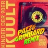 Kinder der 90er (Patz & Grimbard Remix) - Single