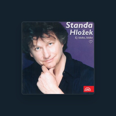 Listen to Stanislav Hložek, watch music videos, read bio, see tour dates & more!
