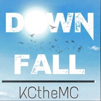 Downfall - Single - KC the MC
