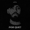 Por Qué - Single