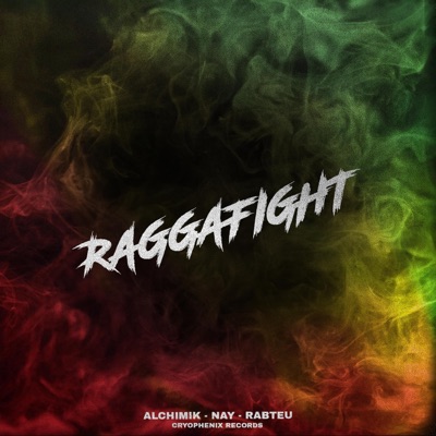 Raggafight (feat. Alchimik & Nay) - Single