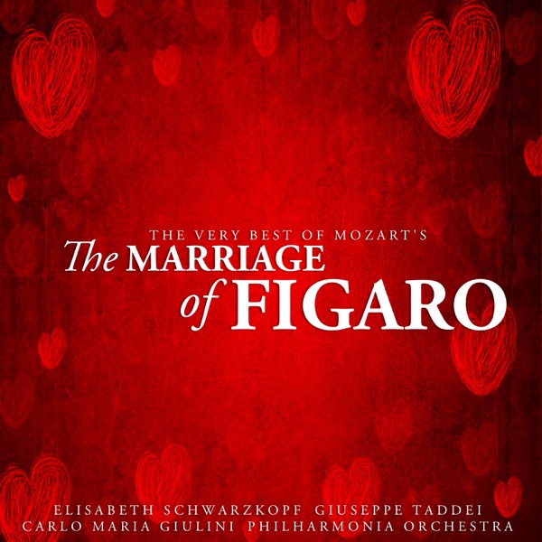 The Very Best of Mozart's The Marriage of Figaro