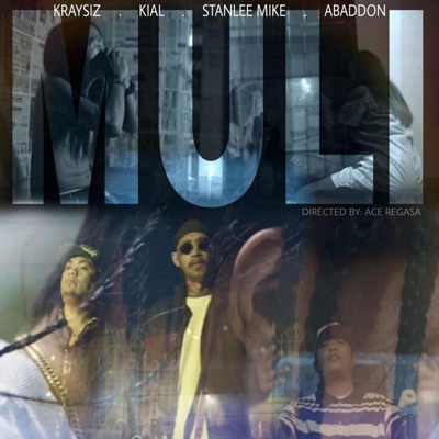Muli (feat. Kraysiz, Kial, Stanleemike & Abaddon) - Single