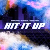 Hit it up (feat. Hruday & SAATSOTEEN) - Single