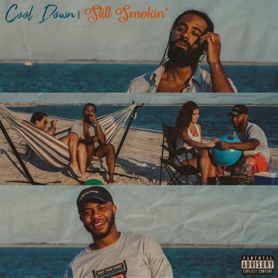 Cool Down/Still Smokin' - EP
