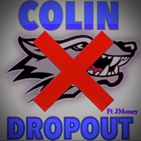 Colin Dropout (feat. Jmoney) - Single - Lo Brasii