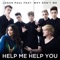 Help Me Help You (feat. Why Don't We) - Logan Paul lyrics