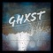 Ghxst - Ziggy D lyrics