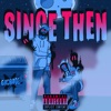 Since Then (feat. LOFINESSE) - Single