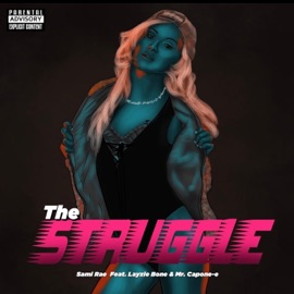 The Struggle (feat. Layzie Bone & Mr. Capone-E) Sami Rae